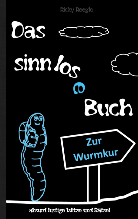 Könyv SINNLOSE BUCH - absurd lustige Witze und Ratsel 