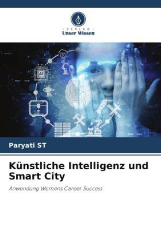 Knjiga Künstliche Intelligenz und Smart City Paryati ST