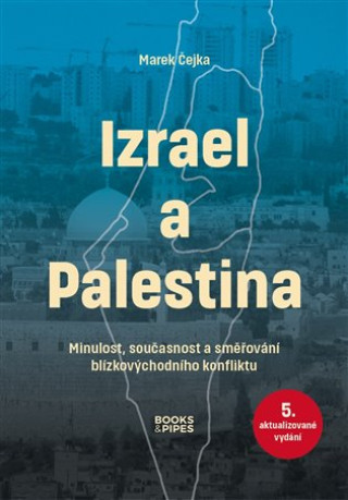 Book Izrael a Palestina Marek Čejka