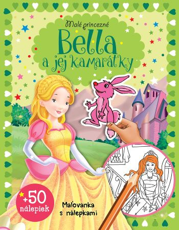 Kniha Malé princezné – Bella a jej kamarátky 