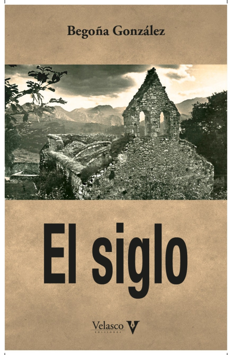 Knjiga EL SIGLO BEGOÑA GONZALEZ