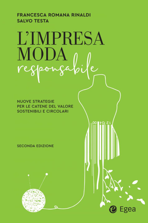 Carte impresa moda responsabile. Integrare etica ed estetica nella filiera Francesca Romana Rinaldi