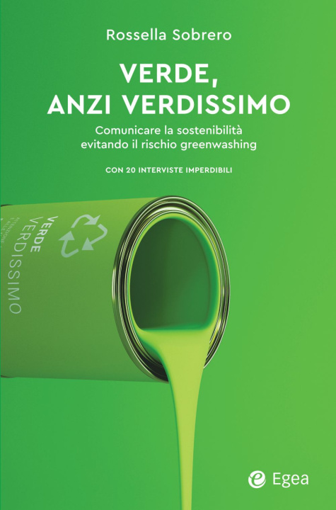 Carte Verde, anzi verdissimo. Comunicare la sostenibilità evitando il rischio greenwashing Rossella Sobrero