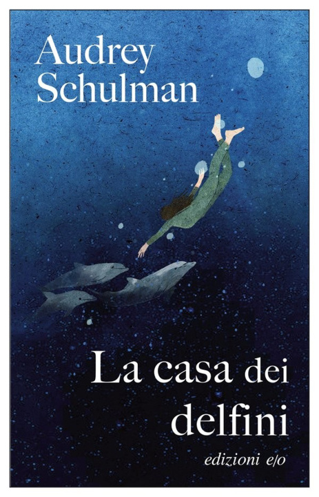 Kniha casa dei delfini Audrey Schulman