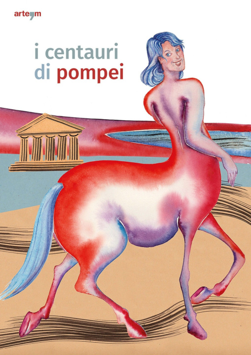 Книга centauri di Pompei. Guida per bambini Gabriel Zuchtriegel