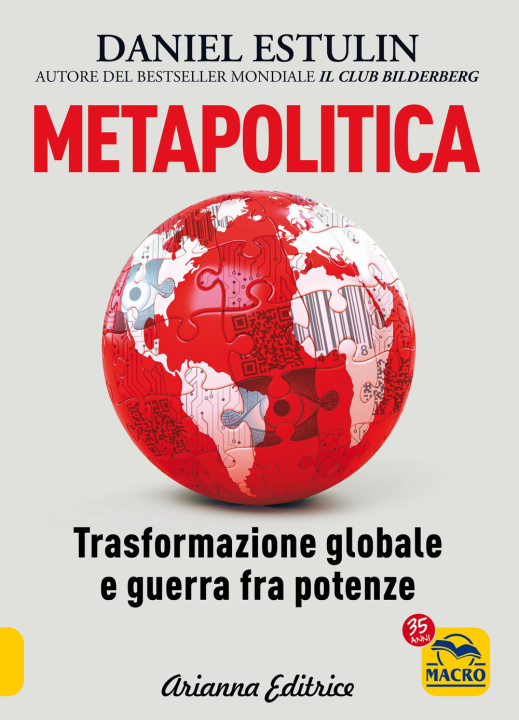 Carte Metapolitica. Trasformazione globale e guerra fra potenze Daniel Estulin