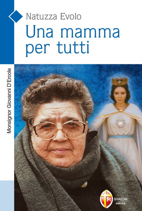 Книга mamma per tutti. Natuzza Evolo Giovanni D'Ercole