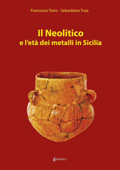 Knjiga Neolitico e l’età dei metalli in Sicilia Francesco Torre