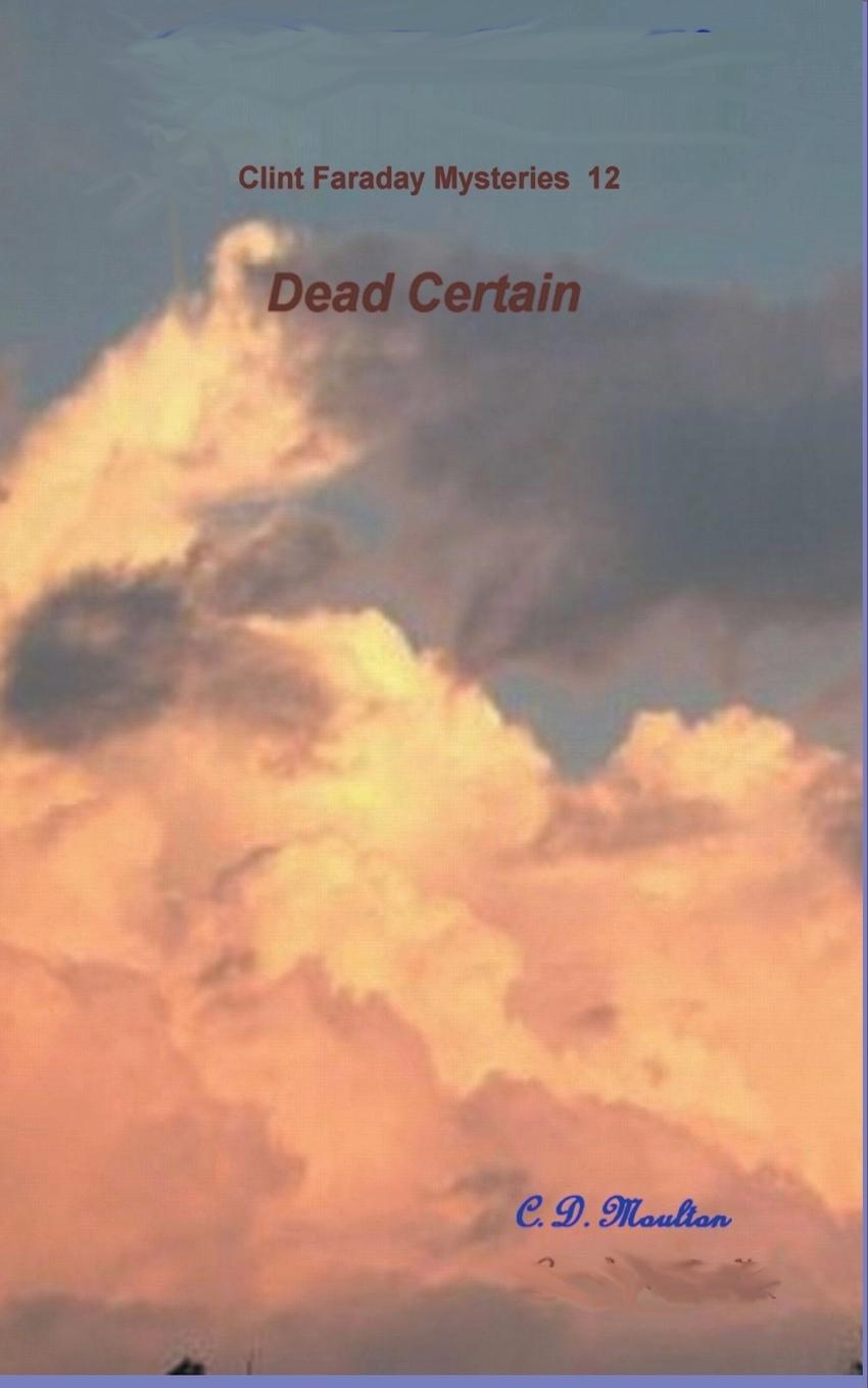 Knjiga Dead Certain C. D. Moulton
