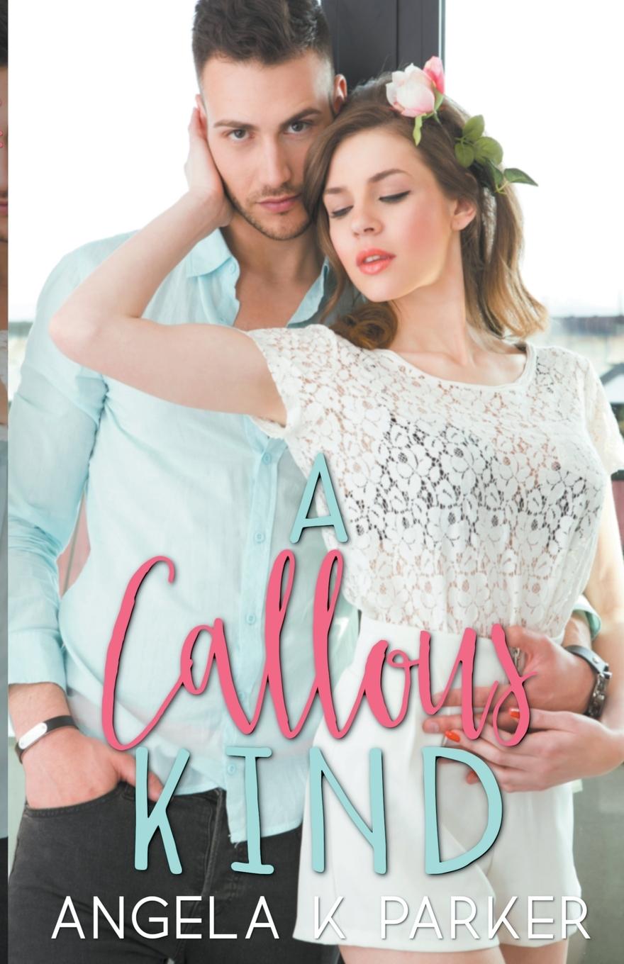 Buch A Callous Kind Angela K Parker
