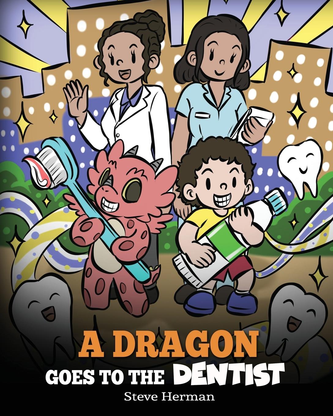 Βιβλίο A Dragon Goes to the Dentist Steve Herman