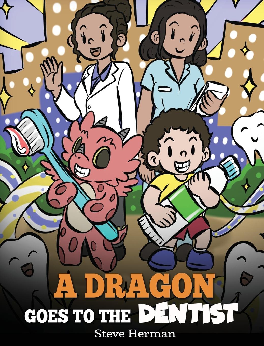 Βιβλίο A Dragon Goes to the Dentist Steve Herman