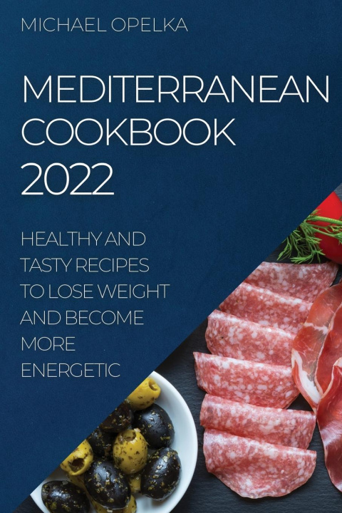 Kniha Mediterranean Cookbook 2022 