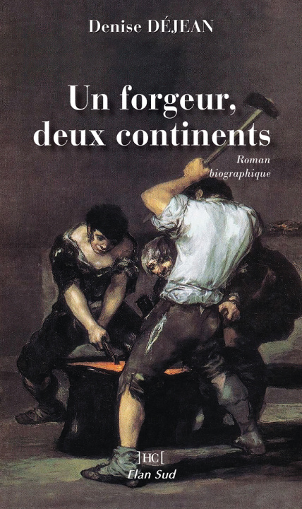 Carte Un forgeur, deux continents DÉJEAN