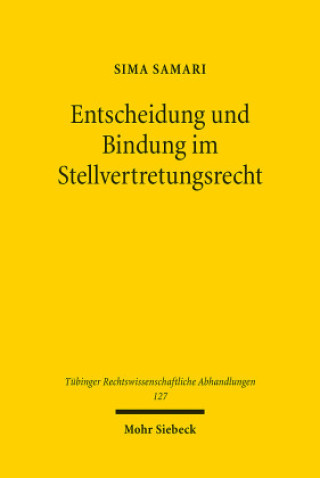 Buch Entscheidung und Bindung im Stellvertretungsrecht 