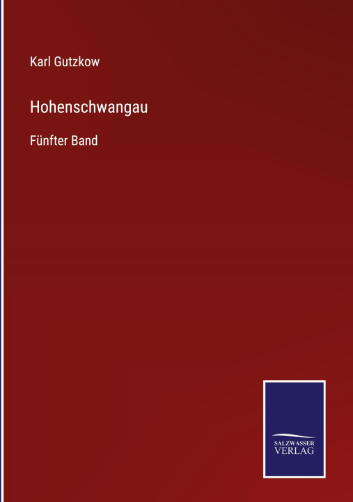 Knjiga Hohenschwangau Karl Gutzkow