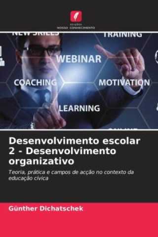 Buch Desenvolvimento escolar 2 - Desenvolvimento organizativo Günther Dichatschek