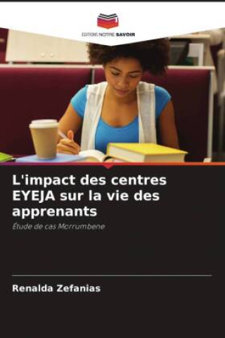 Kniha L'impact des centres EYEJA sur la vie des apprenants 