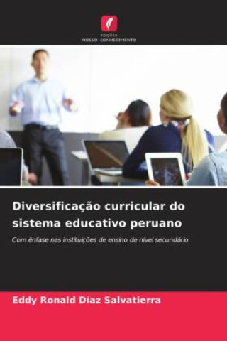 Knjiga Diversificaç?o curricular do sistema educativo peruano Eddy Ronald Diaz Salvatierra