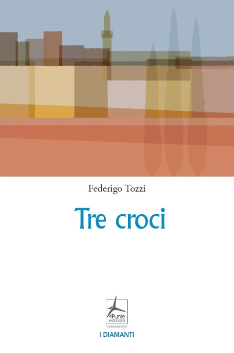 Book Tre croci Federigo Tozzi