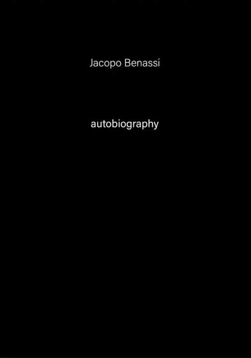 Carte Autobiography n.6. Ediz. italiana e inglese Jacopo Benassi