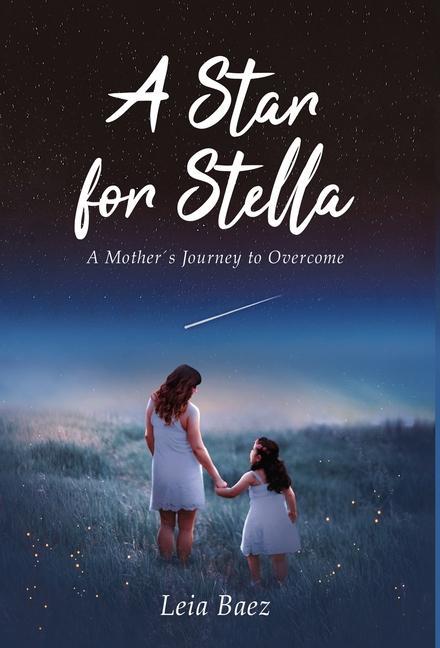 Knjiga A Star for Stella Leia Baez