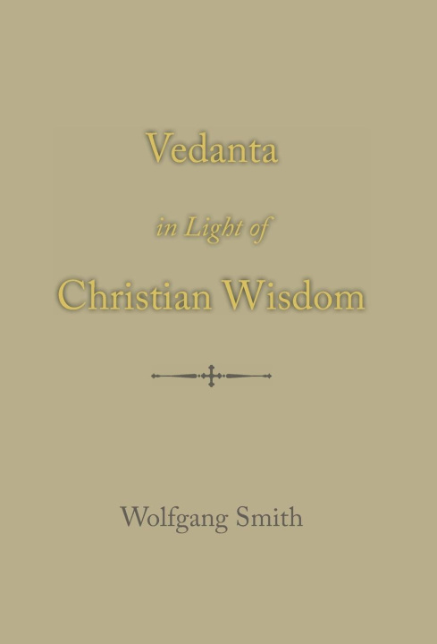 Kniha Vedanta in Light of Christian Wisdom 