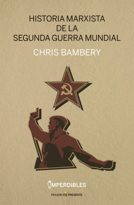 Kniha Historia marxista de la segunda guerra mundial CHRIS BAMBERY