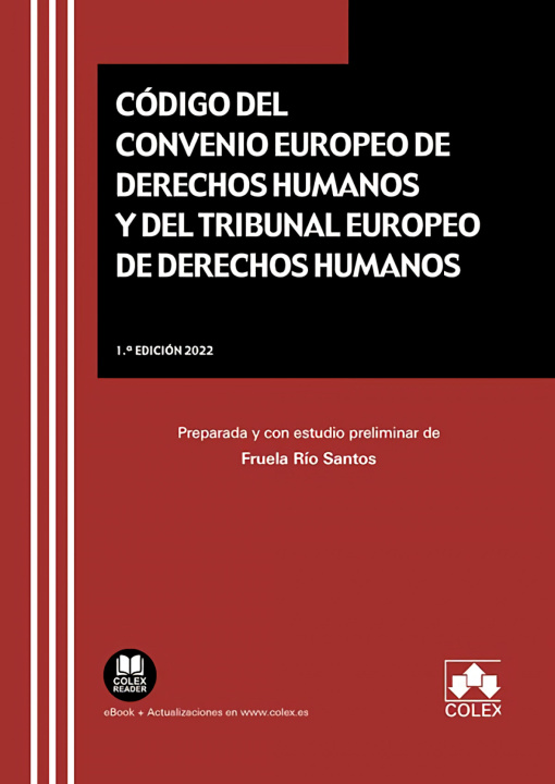 Carte Código del Convenio Europeo de Derechos Humanos y del Tribunal Europeo de Derech FRUELA RIO SANTOS