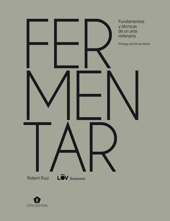 Boek Fermentar ROBERT RUIZ MORENO