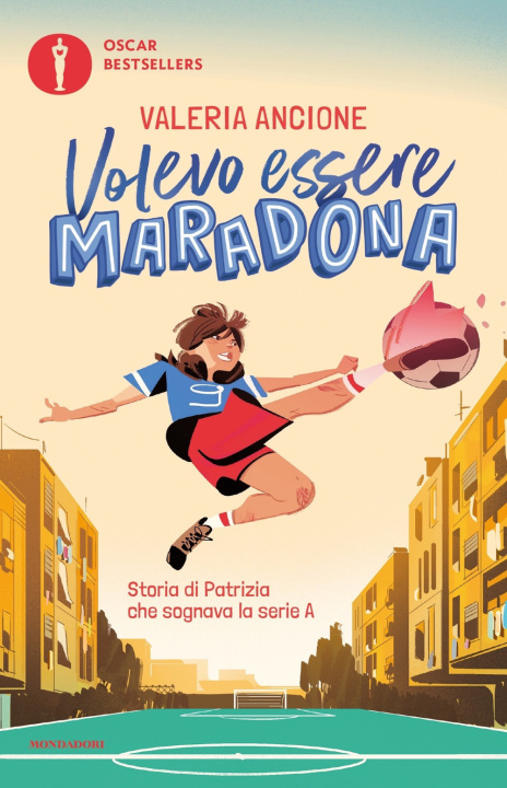 Buch Volevo essere Maradona. Storia di Patrizia che sognava la serie A Valeria Ancione