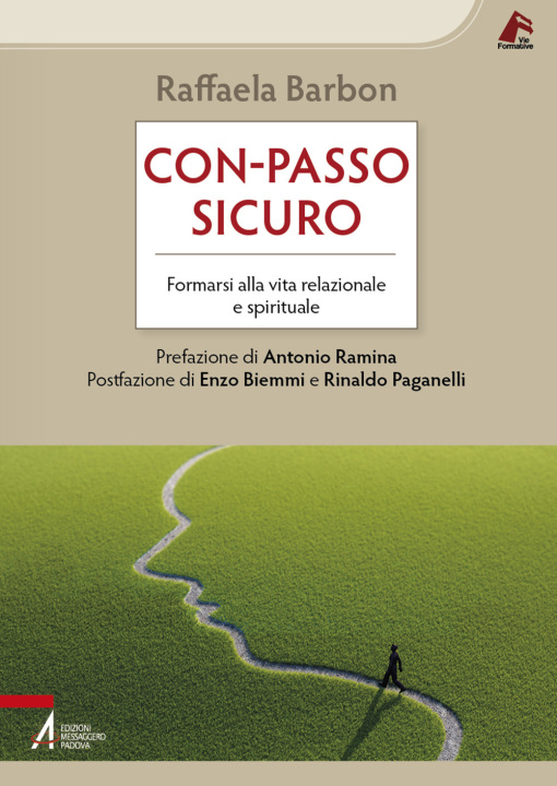 Könyv Con-passo sicuro. Formarsi alla vita relazionale e spirituale Raffaela Barbon