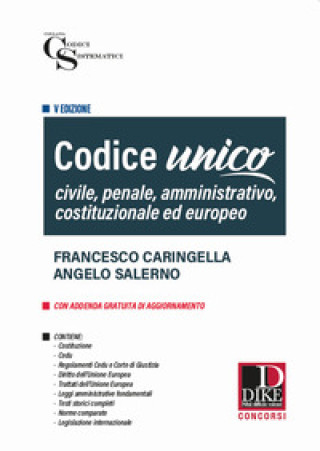 Könyv Codice unico. Civile, penale e amministrativo Francesco Caringella