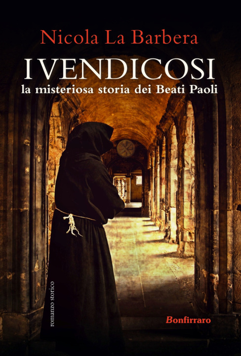 Kniha Vendicosi, la misteriosa storia dei Beati Paoli Nicola La Barbera