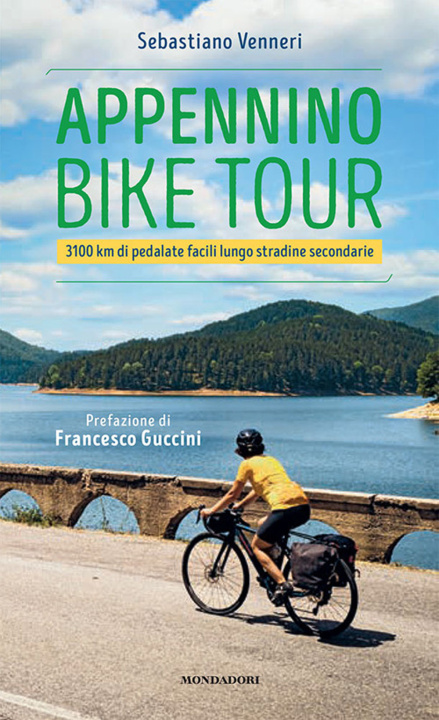 Carte Appennino bike tour. 3100 Km di pedalate facili lungo stradine secondarie Sebastiano Venneri