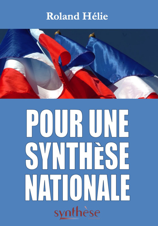 Kniha Pour une Synthèse Nationale Hélie