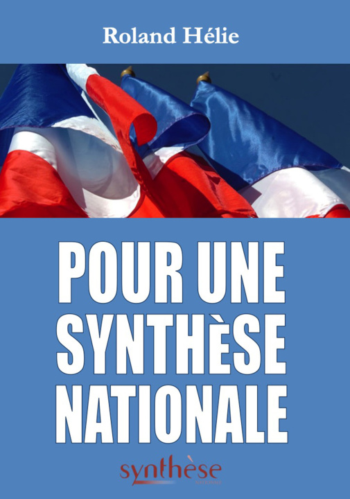 Buch Pour une Synthèse Nationale Hélie