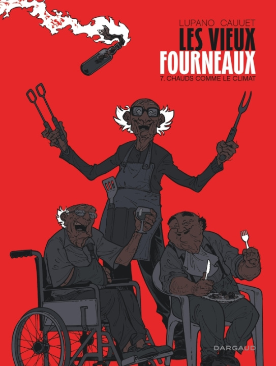 Книга Les Vieux Fourneaux - Tome 7 - Chauds comme le climat Lupano Wilfrid
