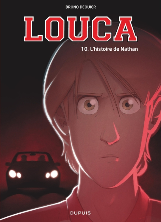 Könyv Louca - Tome 10 - L'histoire de Nathan Dequier Bruno