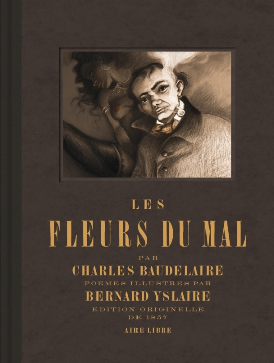 Книга Les Fleurs du Mal - Recueil de poèmes de Baudelaire Yslaire