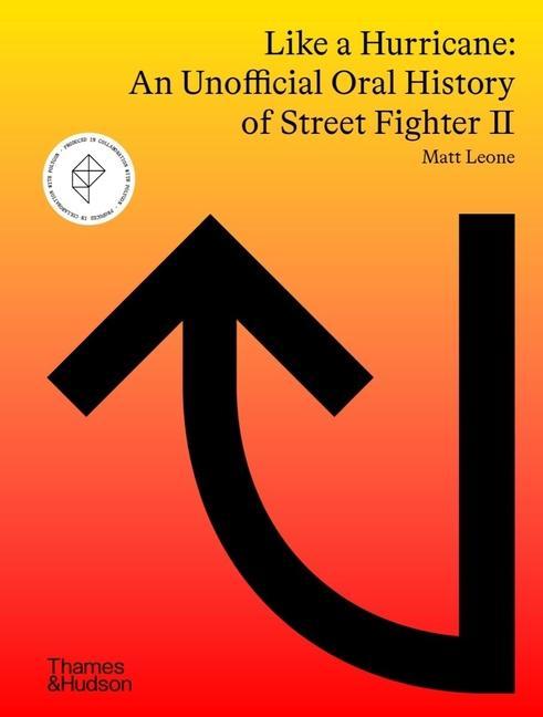 Book Like a Hurricane: An Unofficial Oral History of Street Fighter II 