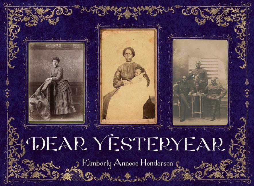 Kniha Dear Yesteryear Kimberly Annece Henderson