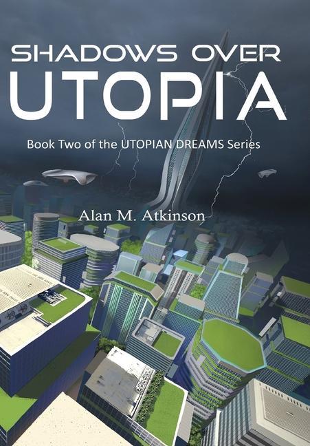 Knjiga Shadows Over Utopia Alan Michael Atkinson
