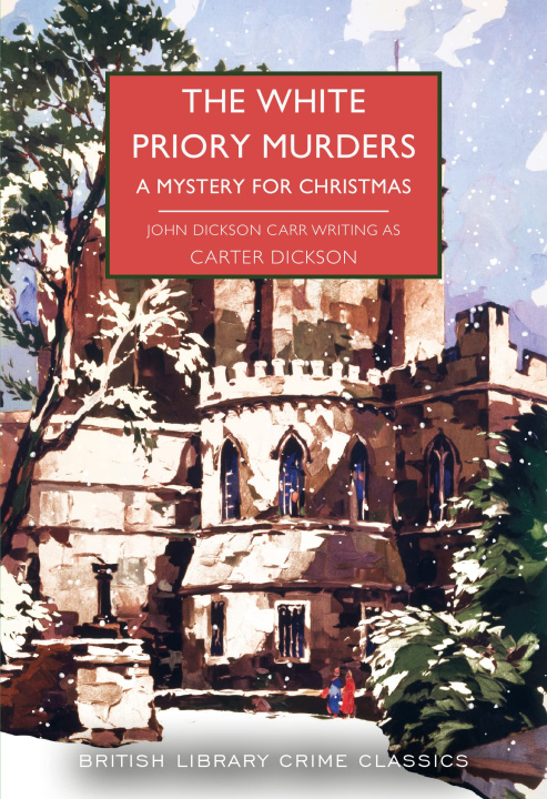 Carte The White Priory Murders Carter Dickson