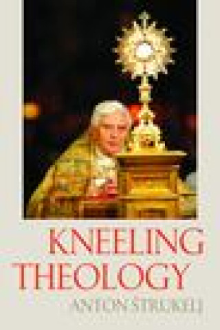 Knjiga Kneeling Theology Elden Francis Curtiss