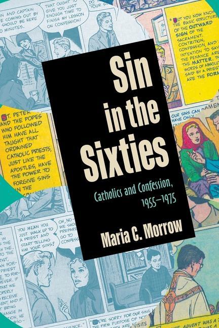 Knjiga Sin in the Sixties Maria C. Morrow