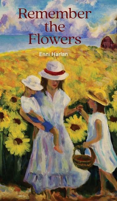 Книга Remember the Flowers Enni Harlan