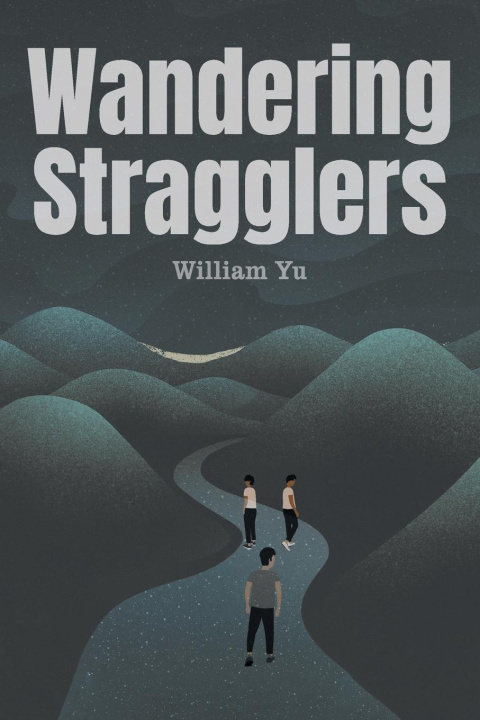 Knjiga Wandering Stragglers William Yu