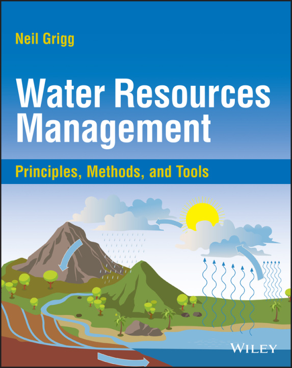 Buch Water Resources Management: Principles, Methods, a nd Tools 