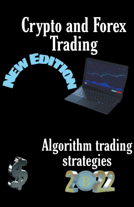 Kniha Crypto and Forex Trading - Trading Strategies. 